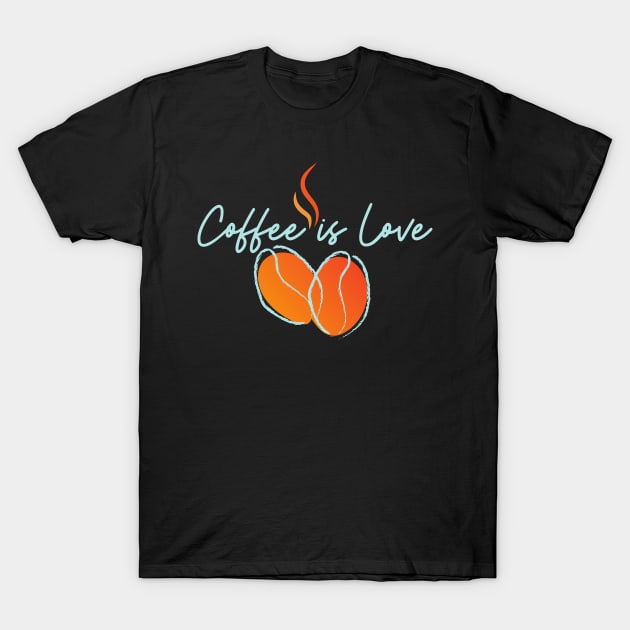 Coffee is Love - Kaffee liebe Dampf T-Shirt by Maggini Art